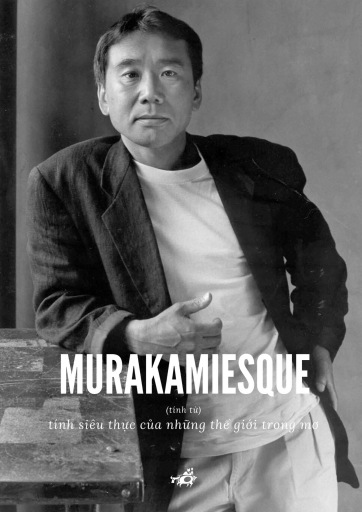 #26 Review một vài quyển sách của bác Haruki Murakami - Một tác giả rất kén độc giả 1 nhacuadi-haruki-murakami